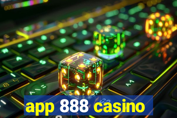 app 888 casino